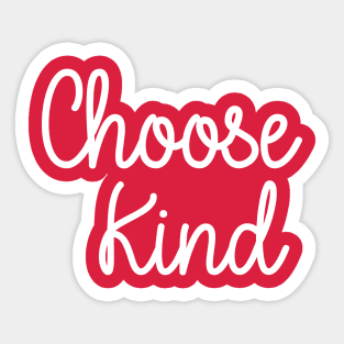 Choose kind Sticker